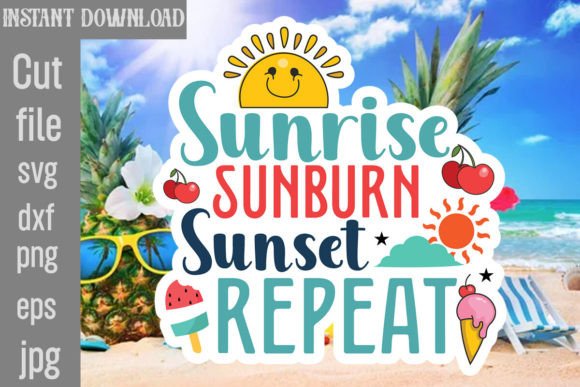 Download Sunrise Sunburn Sunset Repeat SVG - Sunrise sunburn sunset repeat svg Collection
