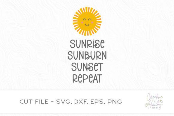 Download Sunrise Sunburn Sunset Repeat SVG - Sunrise sunburn sunset repeat svg Collection