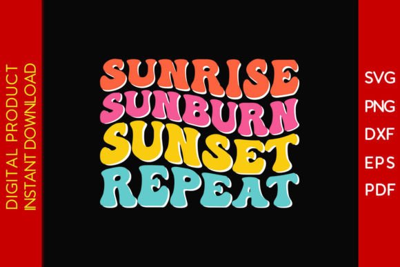 Download Retro Sunrise Sunburn Sunset Repeat SVG - Sunrise sunburn sunset repeat svg Collection