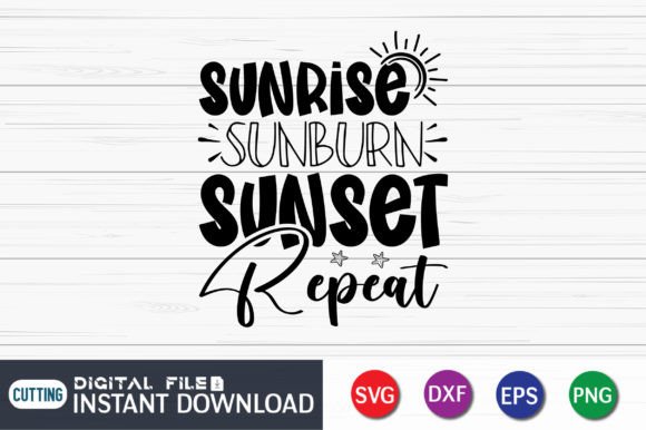 Download Sunrise Sunburn Sunset Repeat SVG Cut - Sunrise sunburn sunset repeat svg Collection